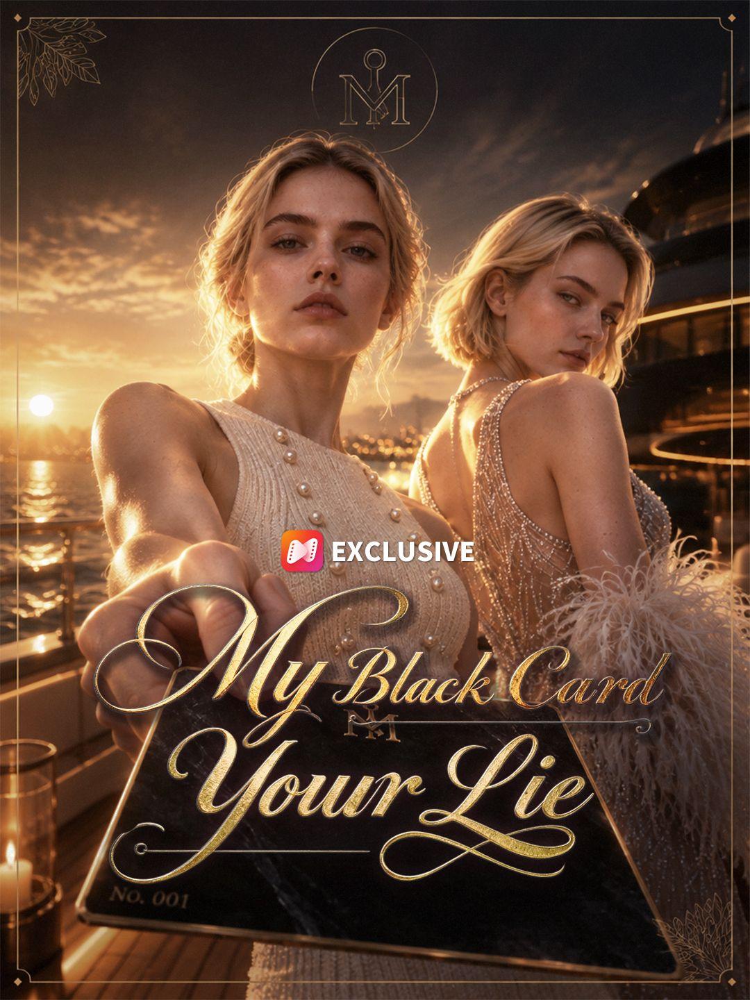 My Black Card，Your Lie