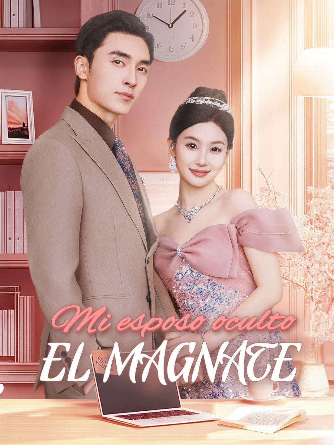 Mi esposo oculto, el magnate