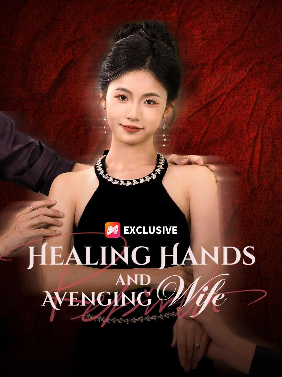 (Dubbed) Healing Hands and Avenging Wife