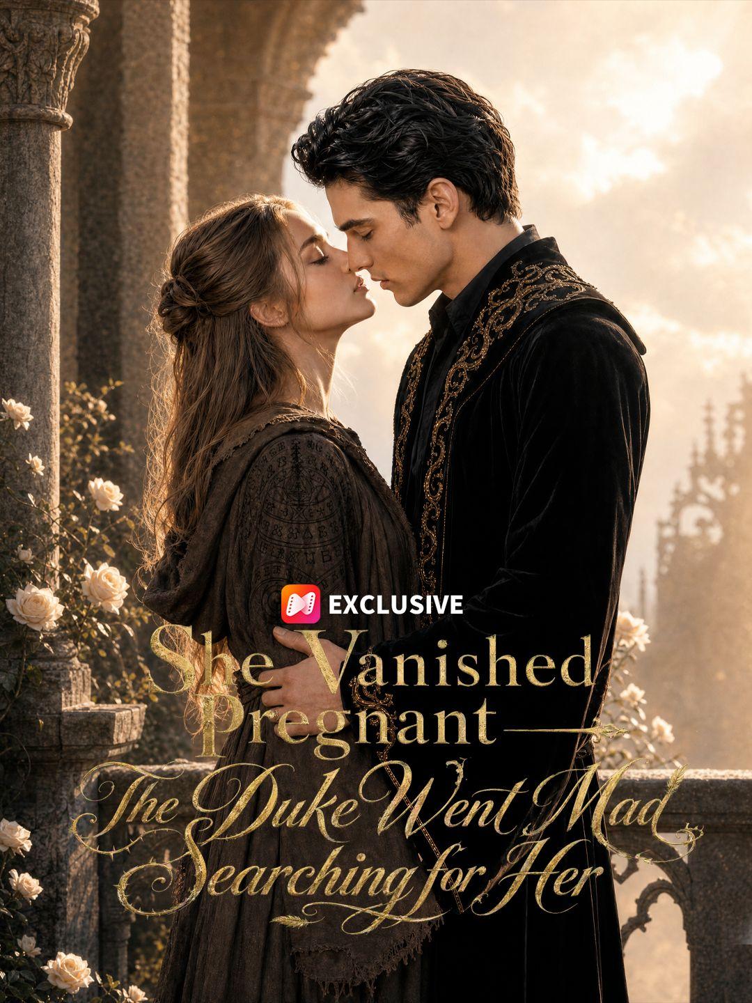 She Vanished Pregnant — The Duke Went Mad Searching for Her