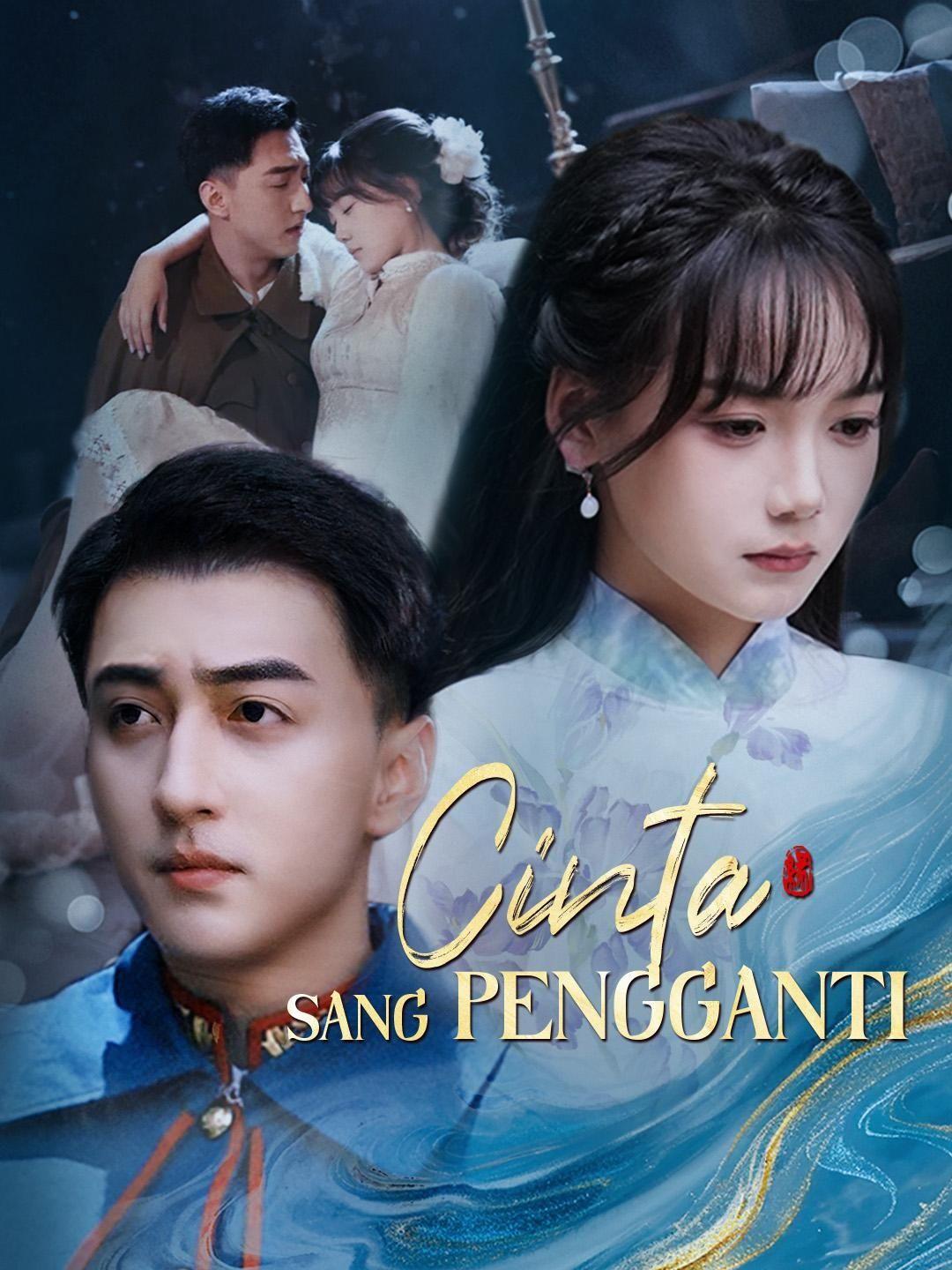 (Sulih suara)Cinta Sang Pengganti
