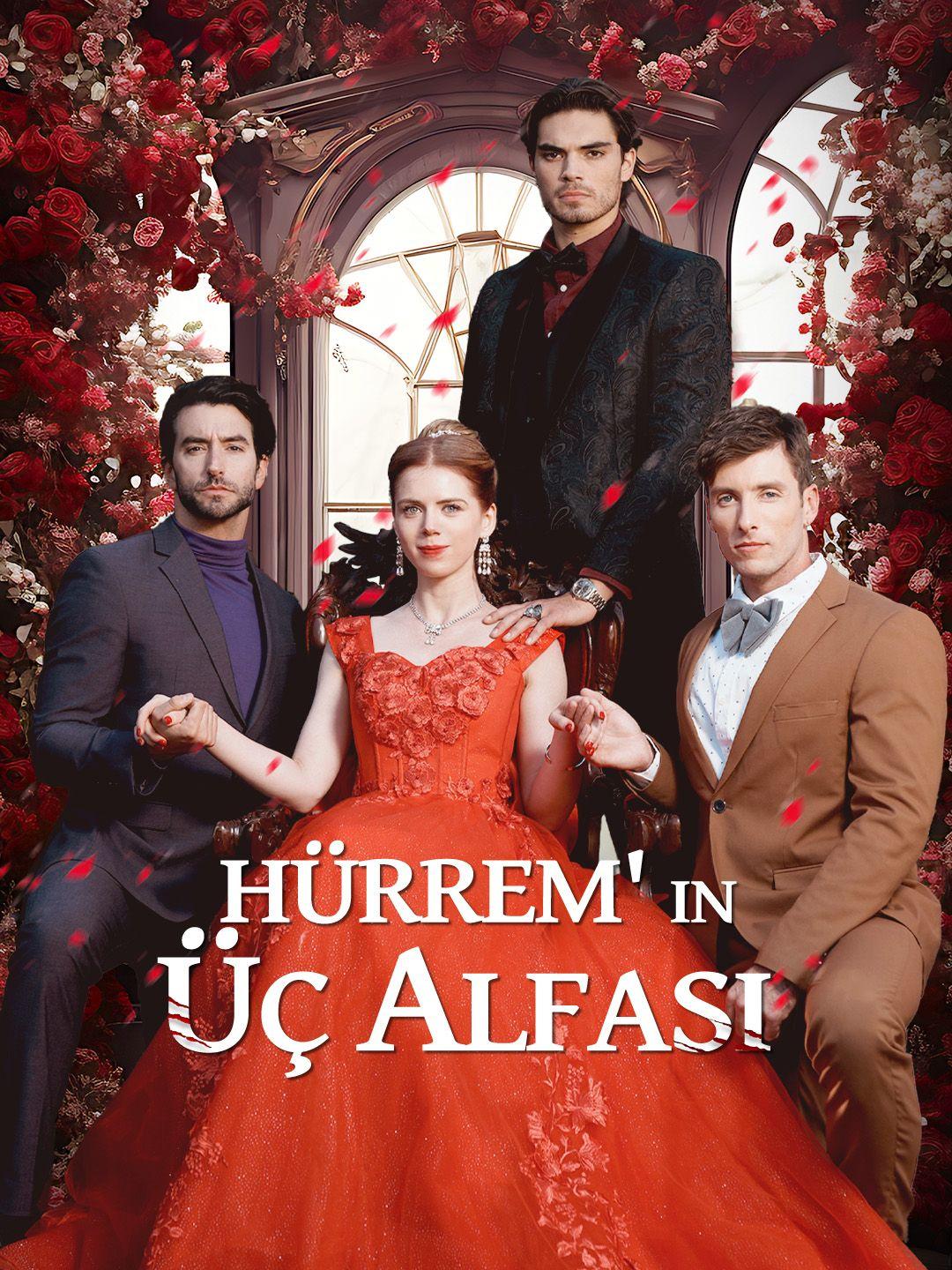 Hürrem' in Üç Alfası