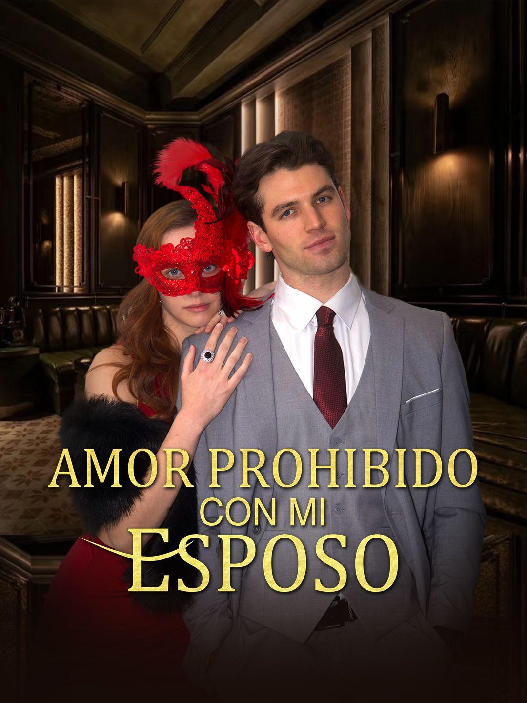 Amor prohibido con mi esposo