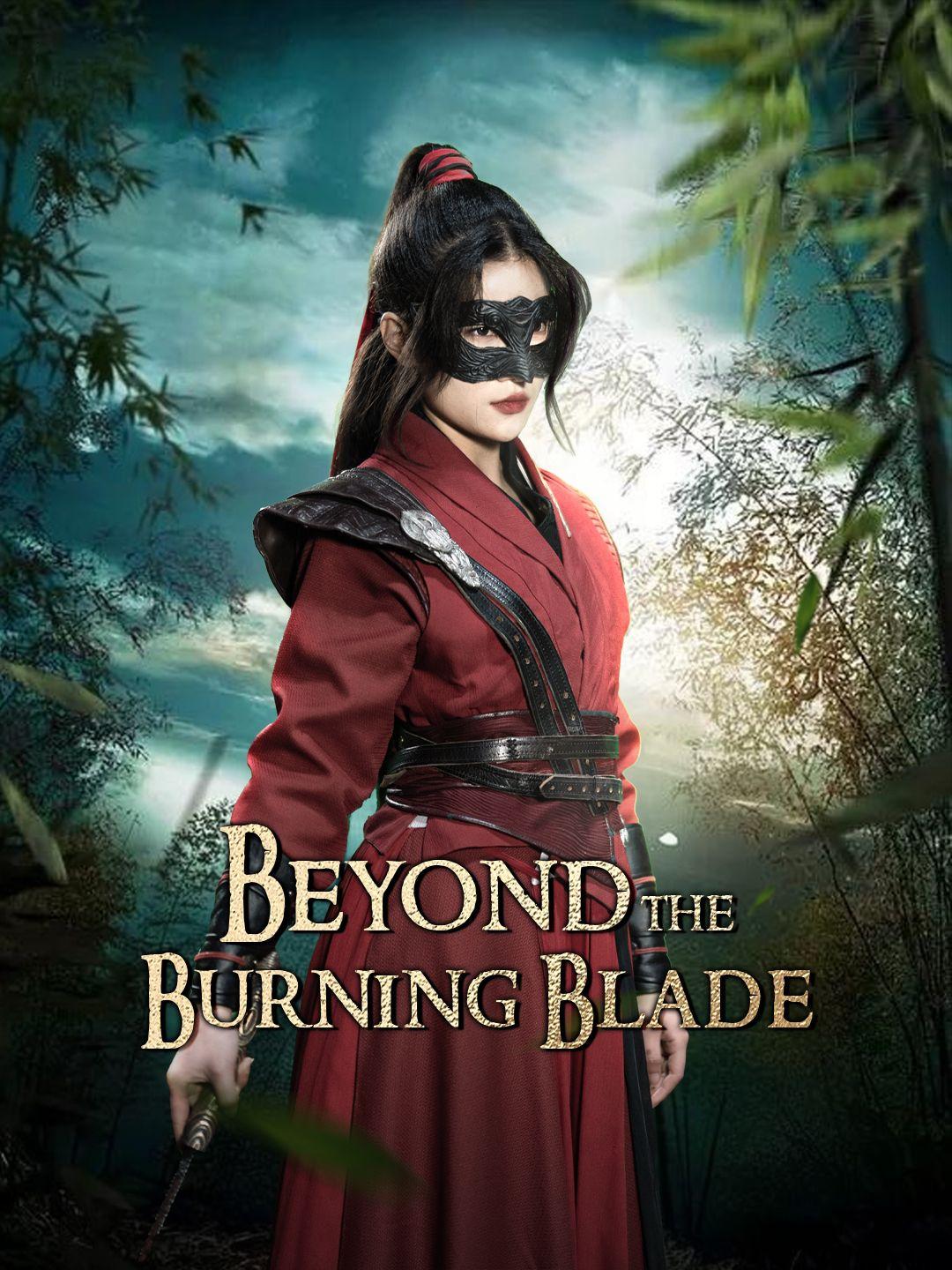 Beyond the Burning Blade 
