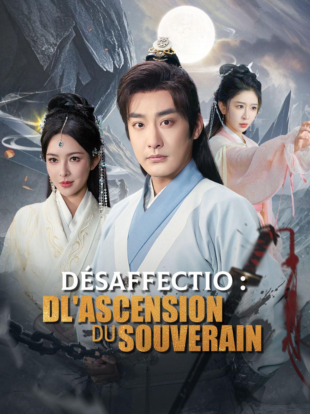 DÉSAFFECTIO : L'ASCENSION DU SOUVERAIN