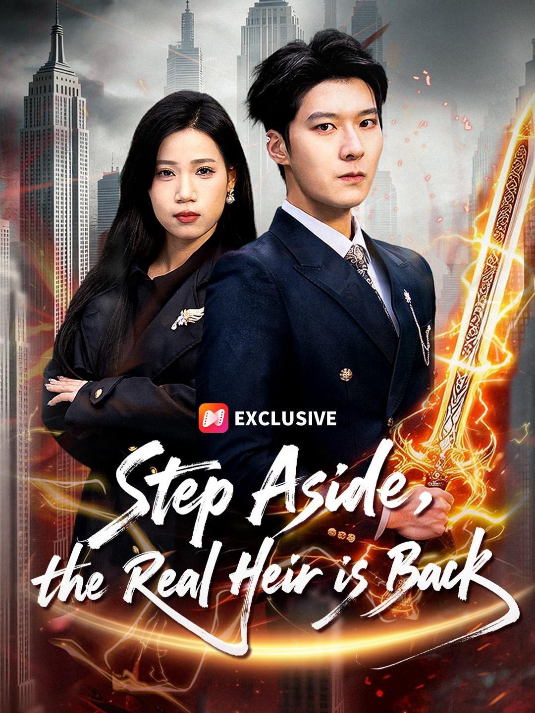 (Dubbed) Step Aside, the Real Heir is Back