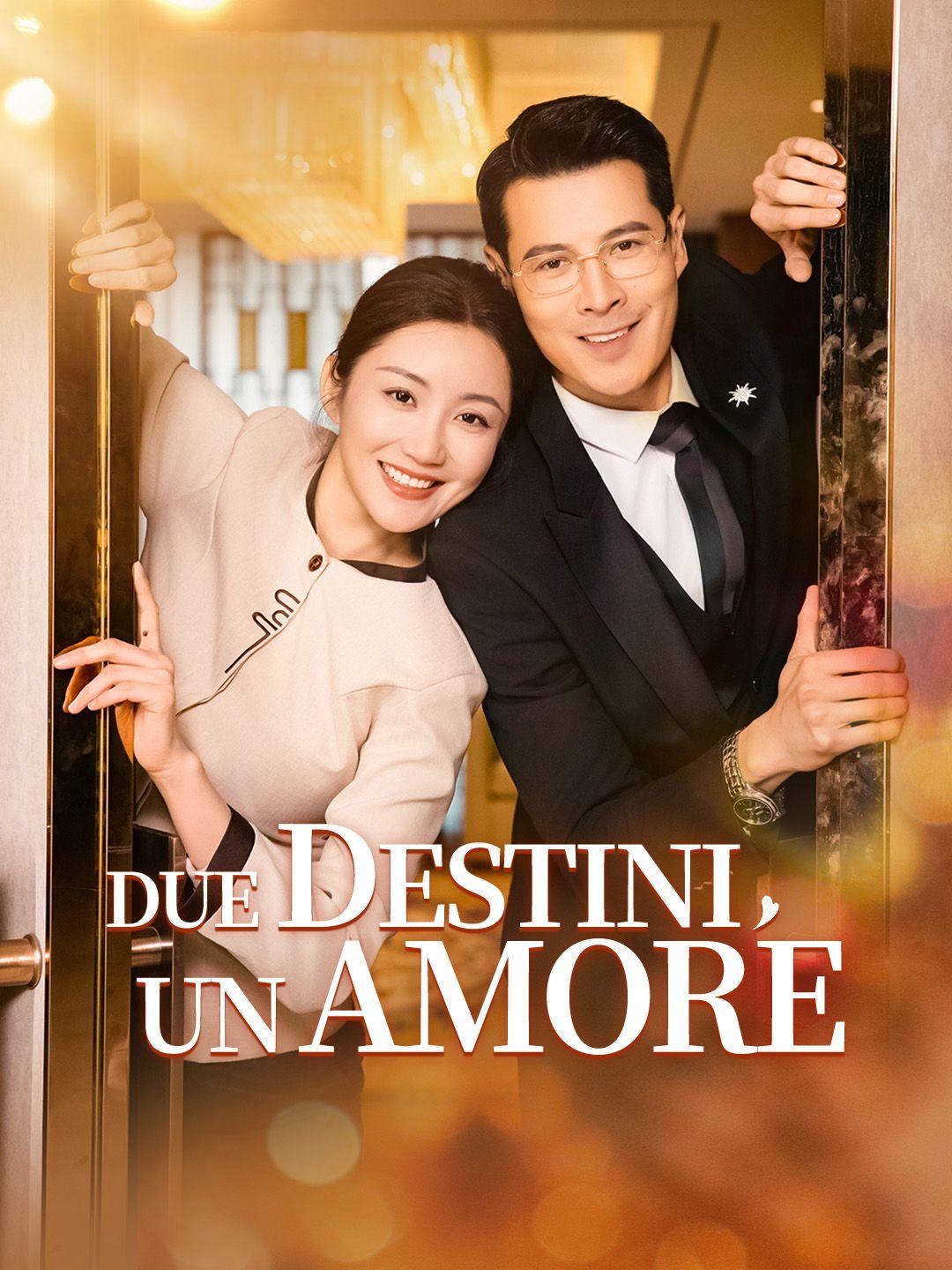 Due Destini, Un Amore