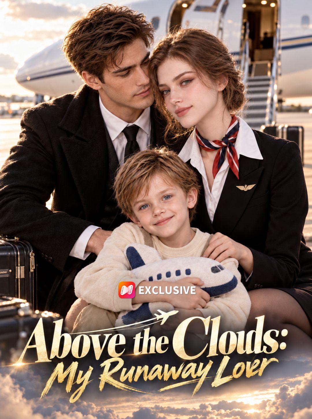 Above the Clouds: My Runaway Lover