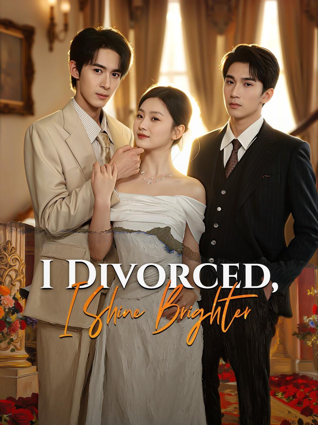 (Dubbed)I Divorced, I Shine Brighter!