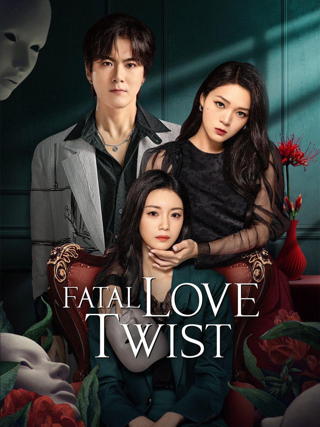 Fatal Love Twist