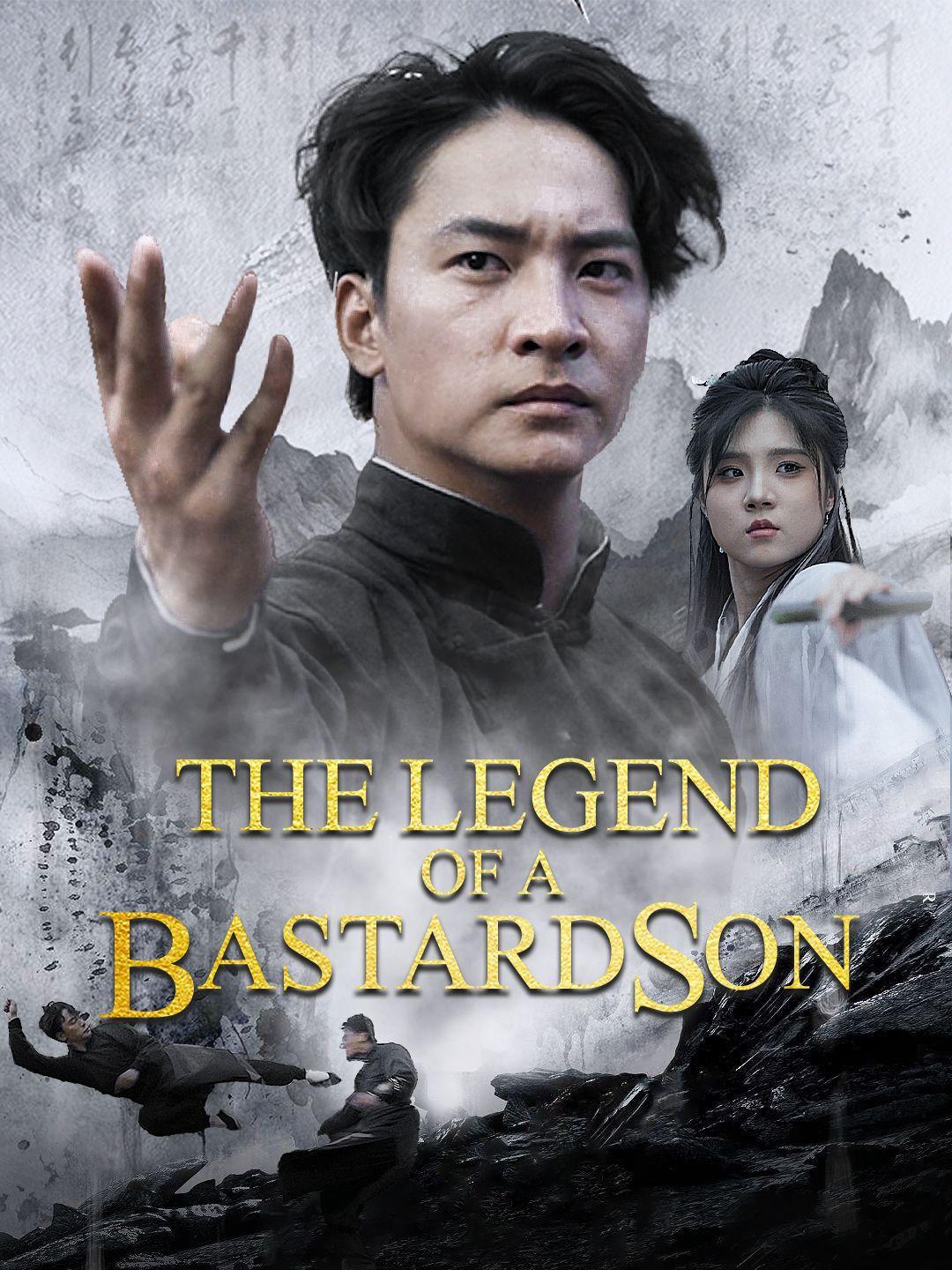 The Legend of A Bastard Son