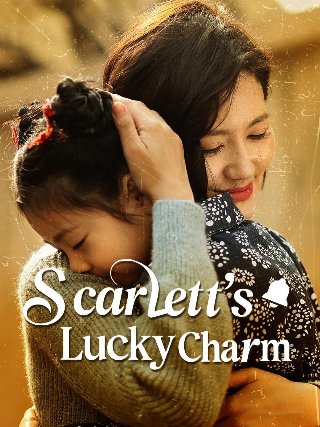 (Dubbed)Scarlett's Lucky Charm