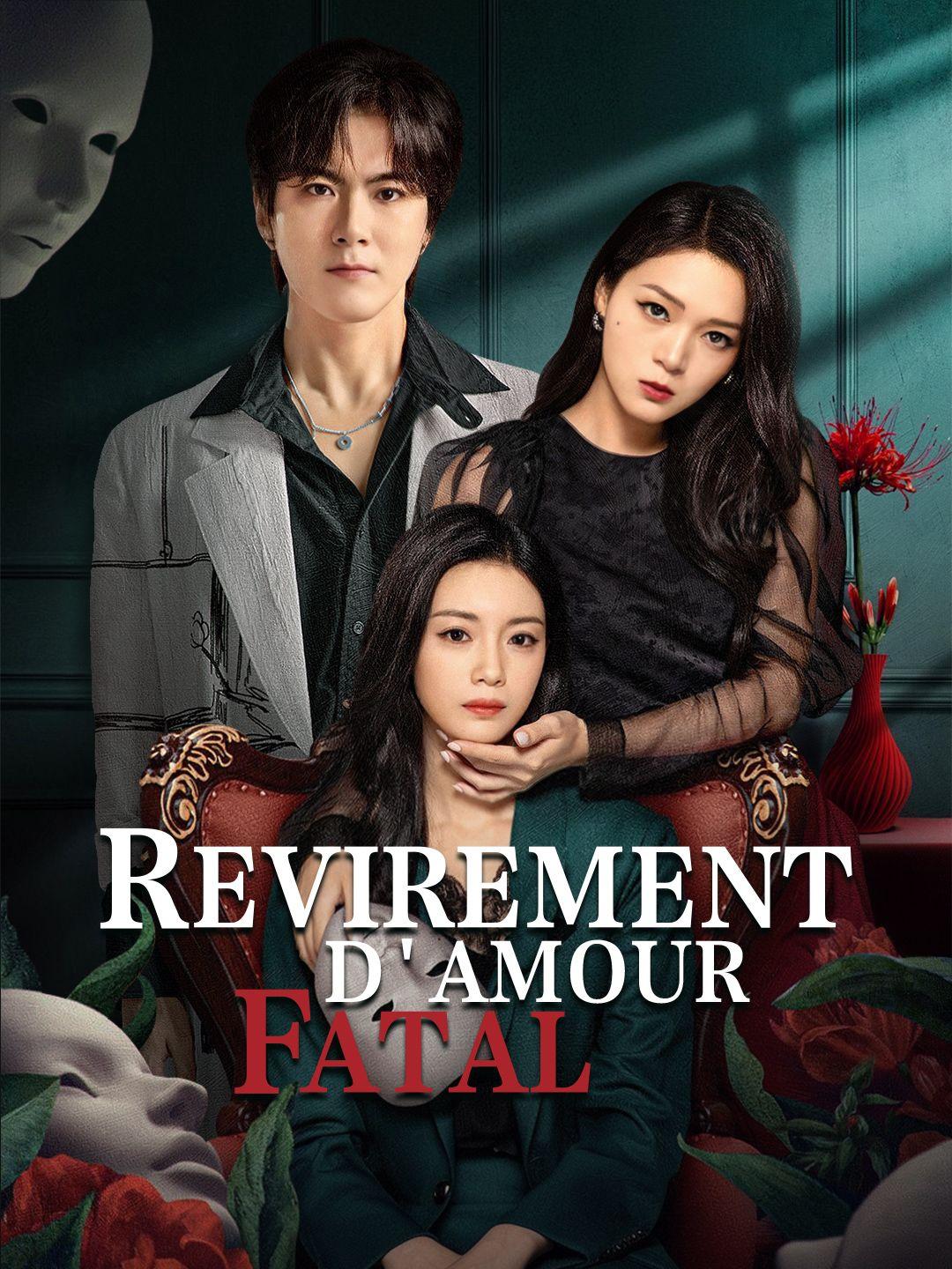 REVIREMENT D'AMOUR FATAL