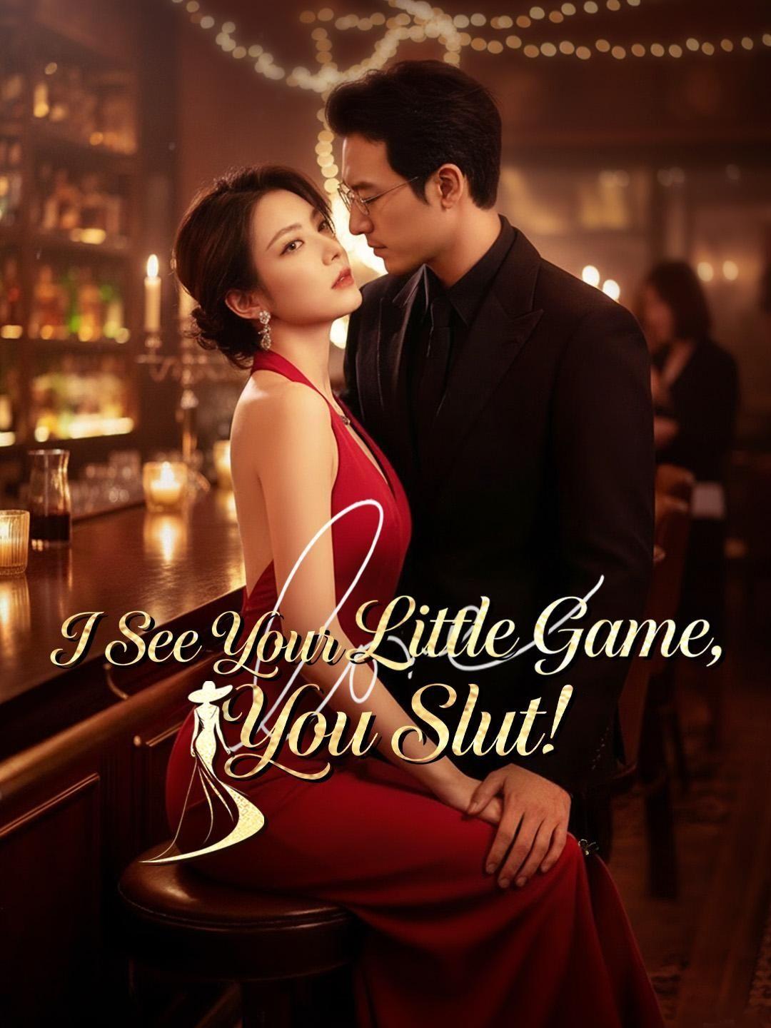 (Dubbed) I See Your Little Game, You Slut!