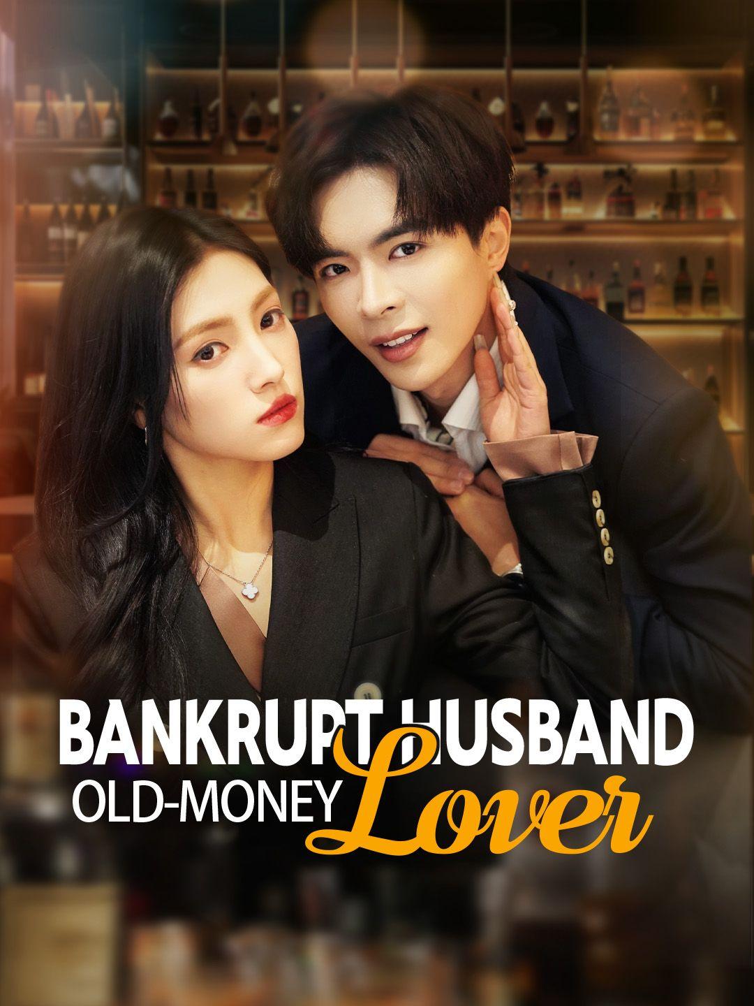 Bankrupt Husband, Old-Money Lover