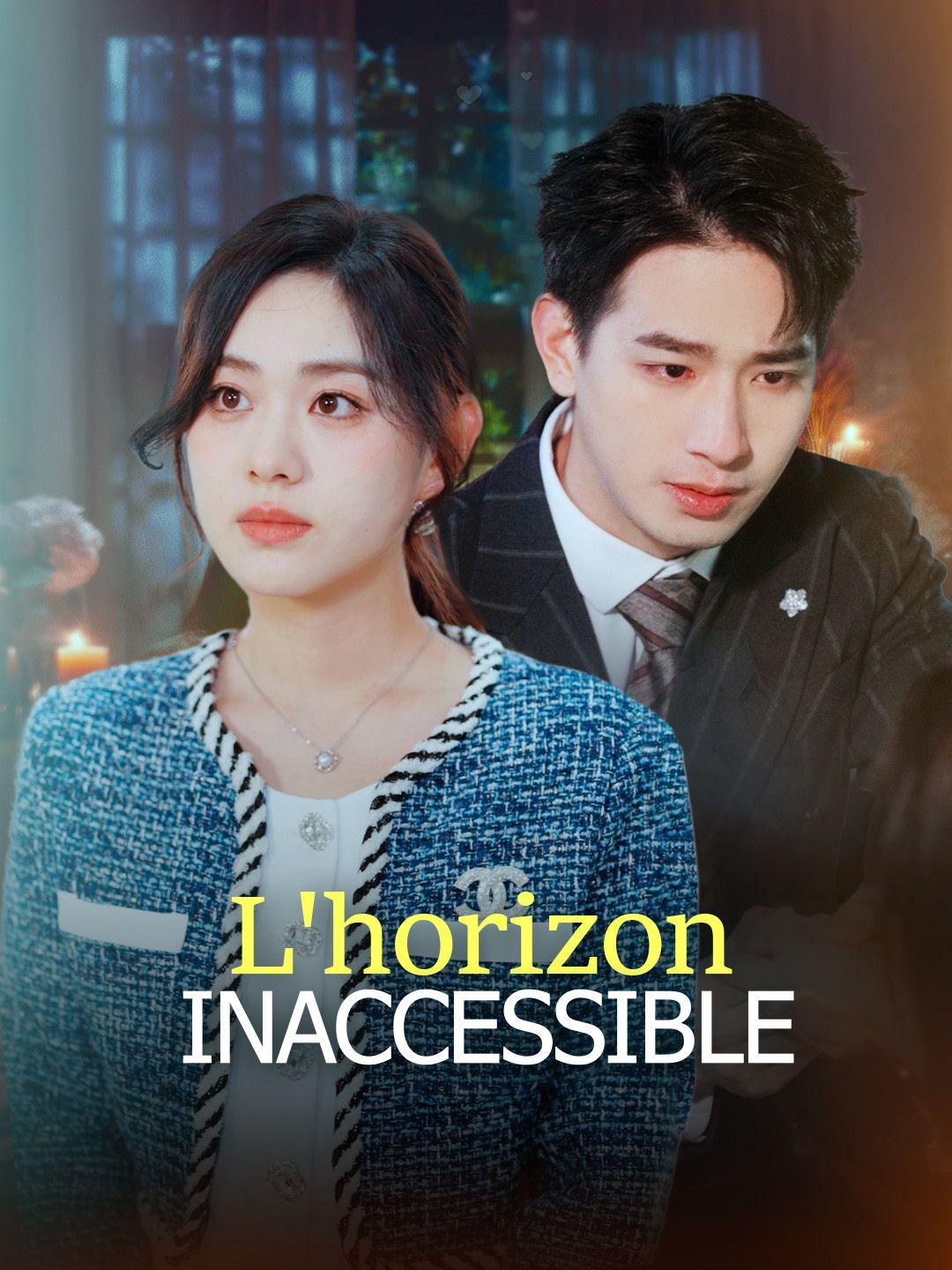 L'HORIZON INACCESSIBLE