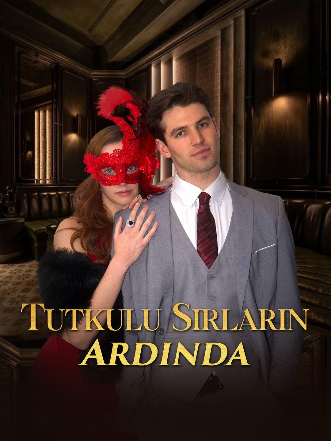Tutkulu Sırların Ardında