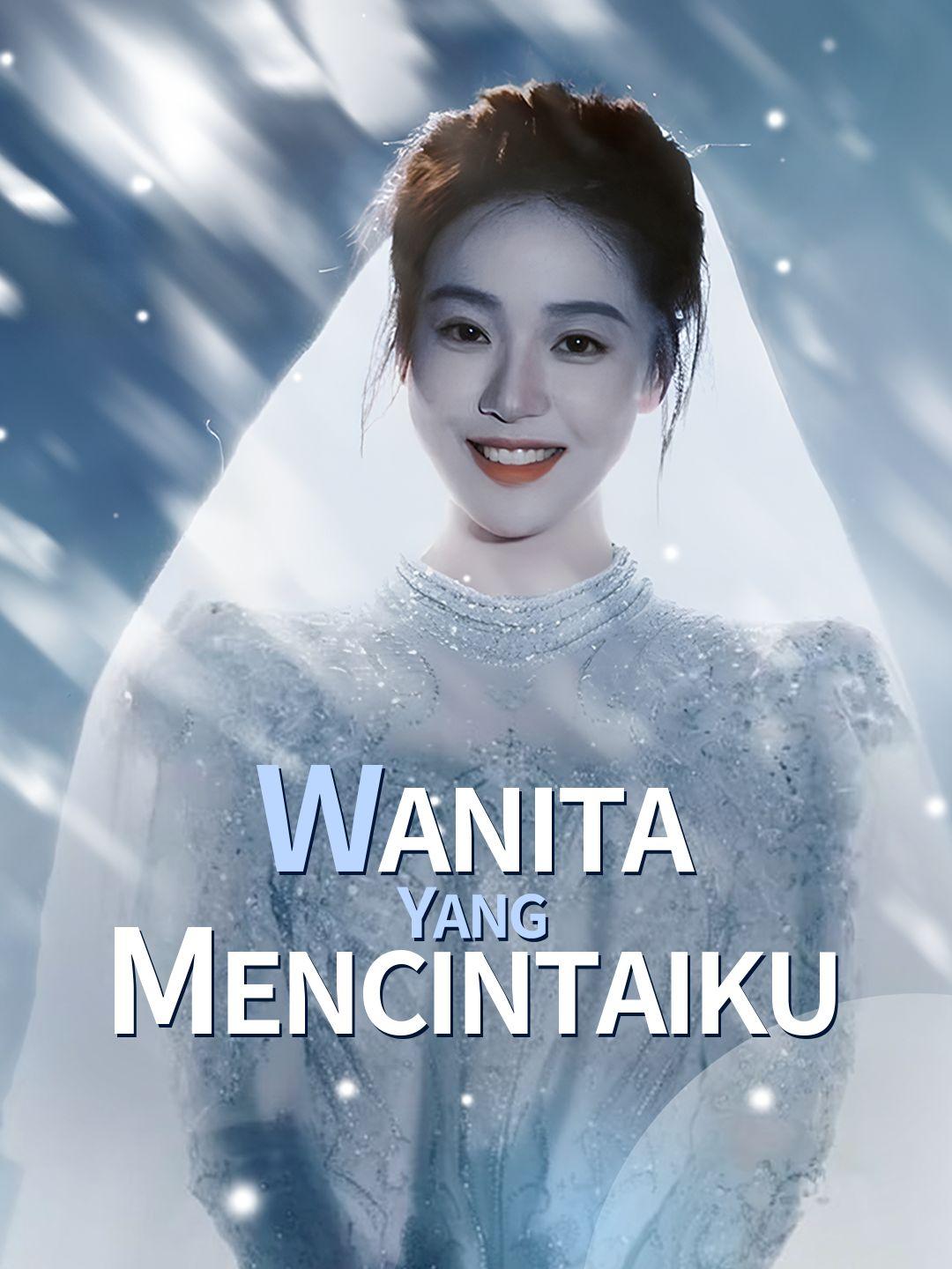Wanita yang paling mencintaiku
