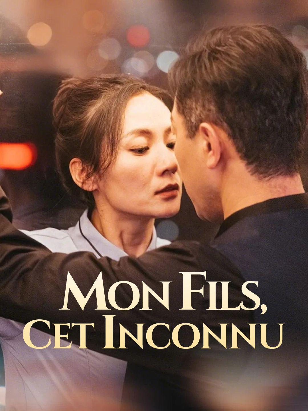 MON FILS, CET INCONNU