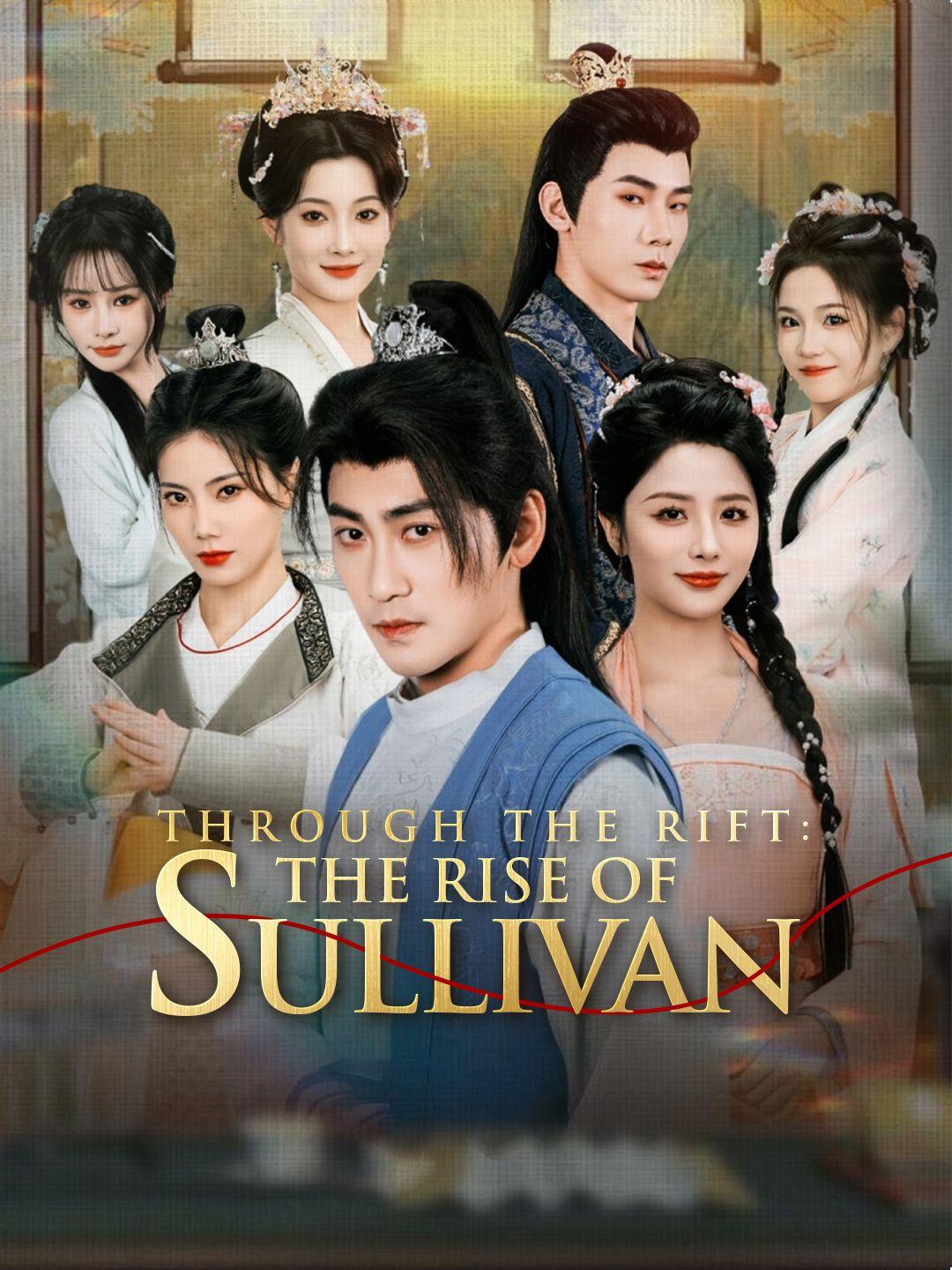 Through the Rift: The Rise of Sullivan