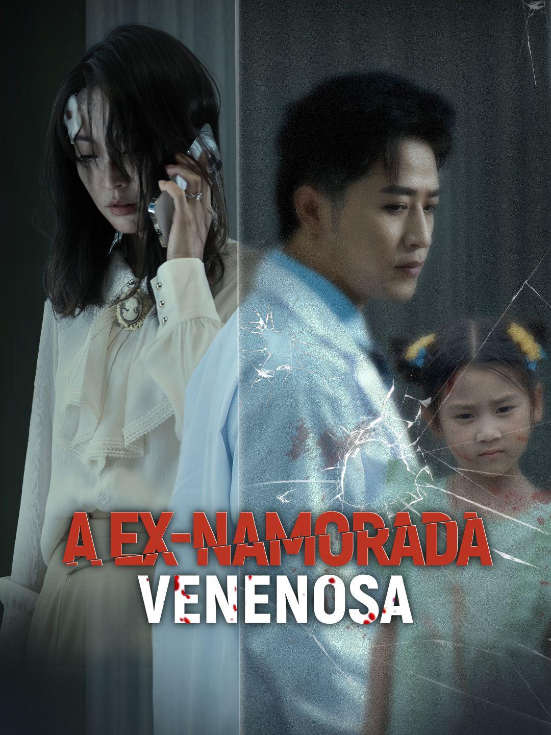 A Ex-Namorada Venenosa Episódio 1