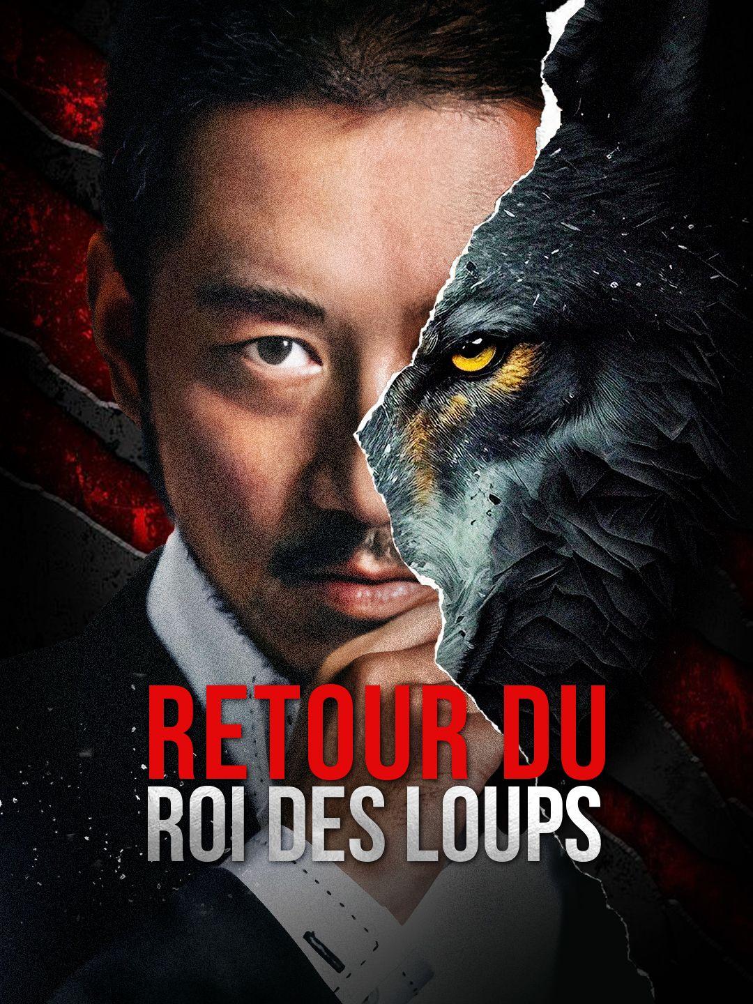 RETOUR DU ROI DES LOUPS