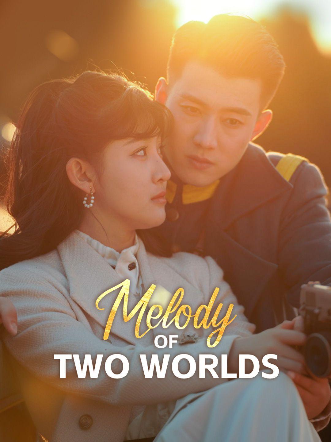 Melody of Two Worlds