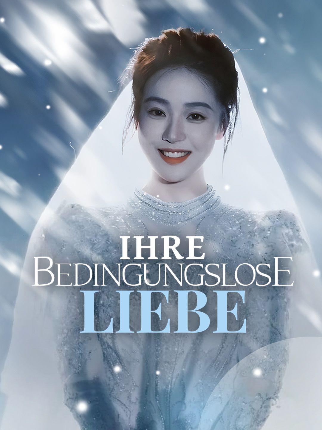 Ihre bedingungslose Liebe