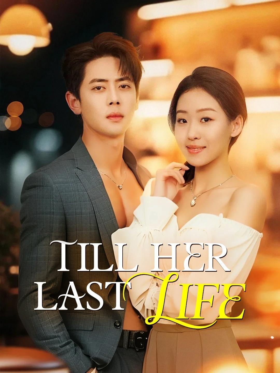(Dubbed)Till Her Last Life
