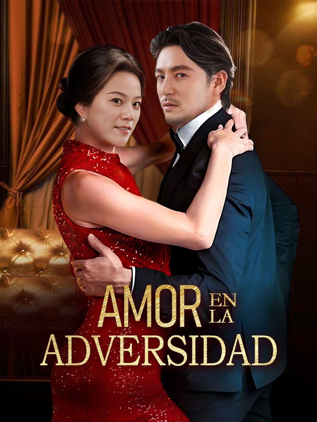Amor en la adversidad Amor en la adversidad