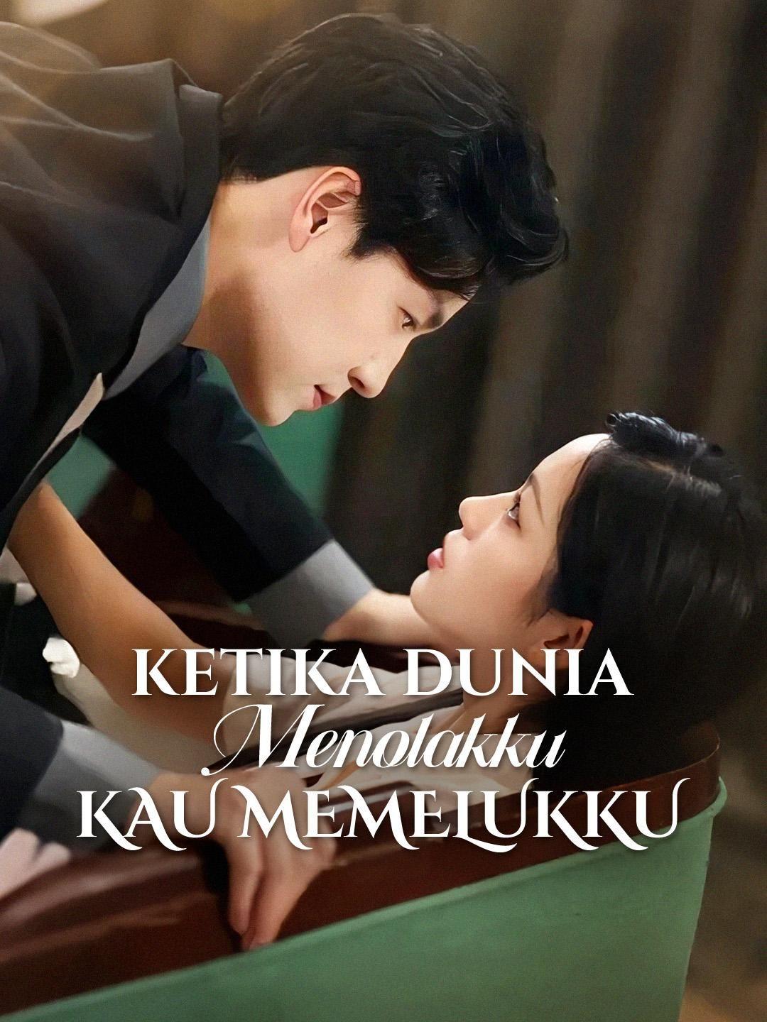 (Sulih suara)Ketika Dunia Menolakku, Kau Memelukku