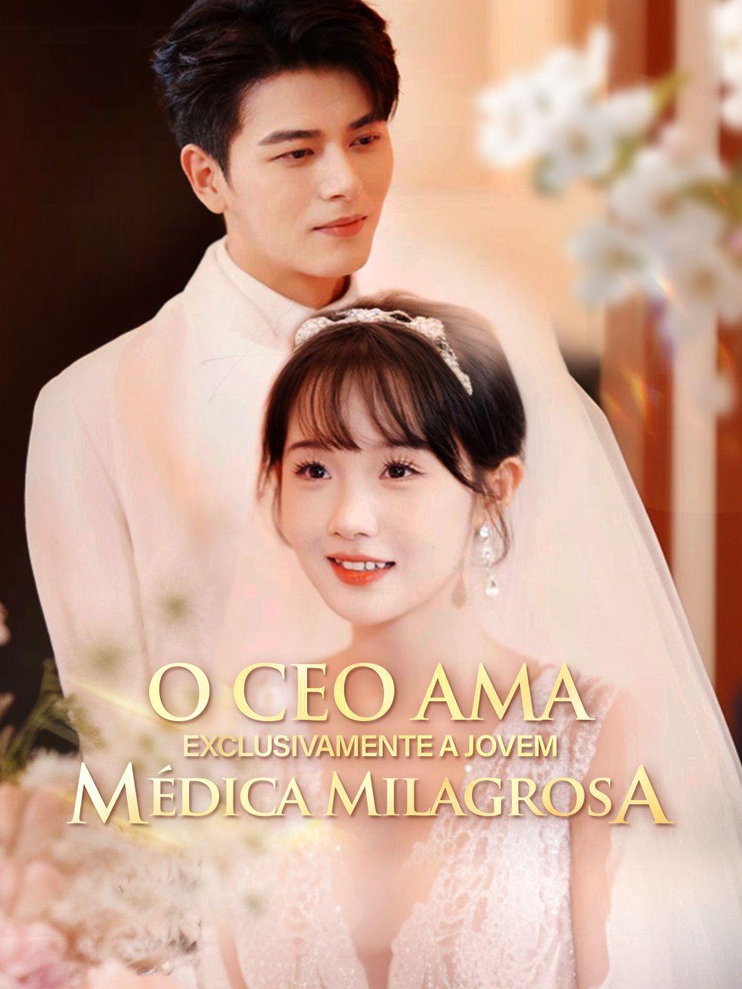 O CEO Ama Exclusivamente a Jovem Médica Milagrosa Episódio 1