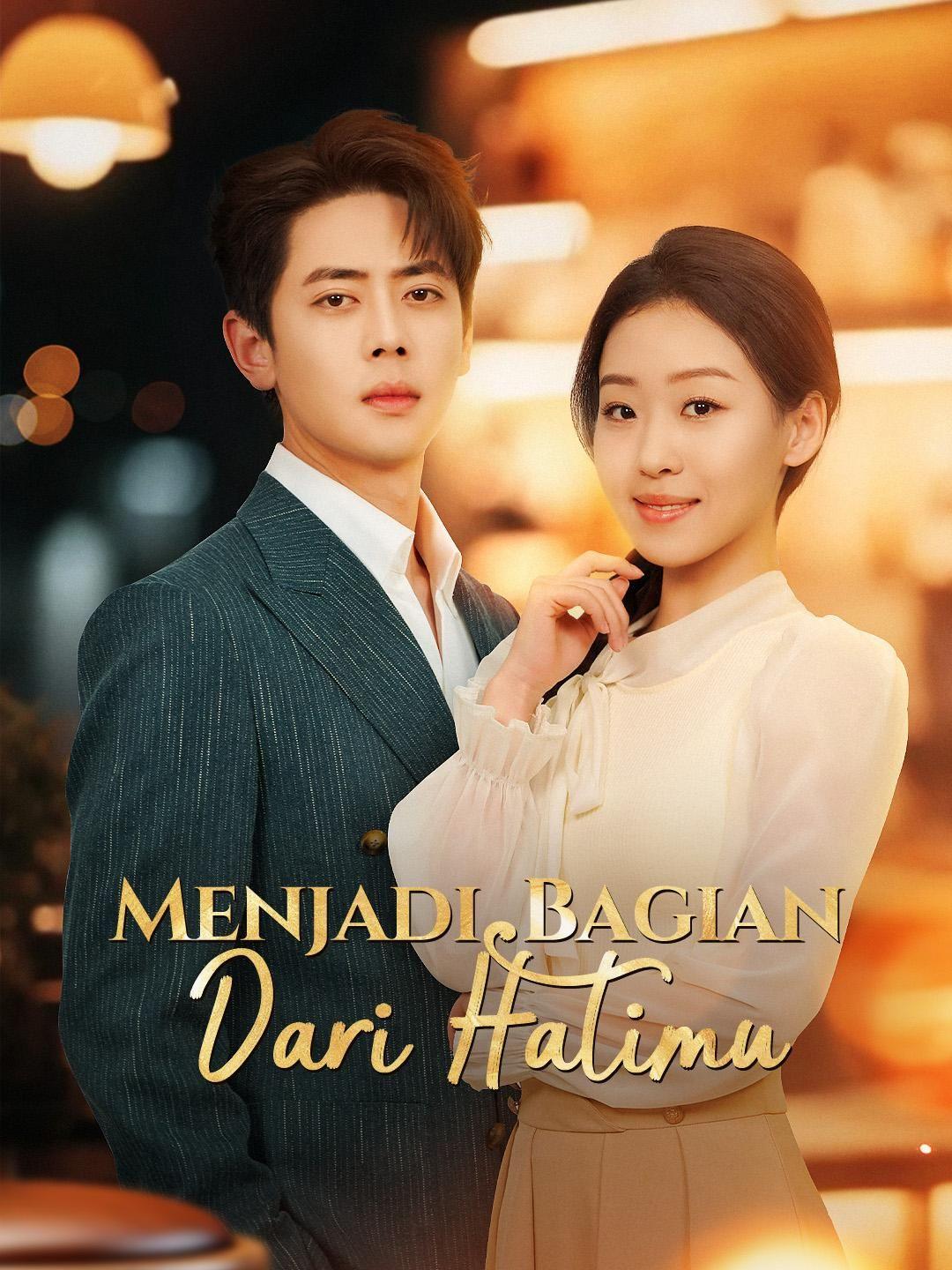 (Sulih suara)Menjadi Bagian dari Hatimu