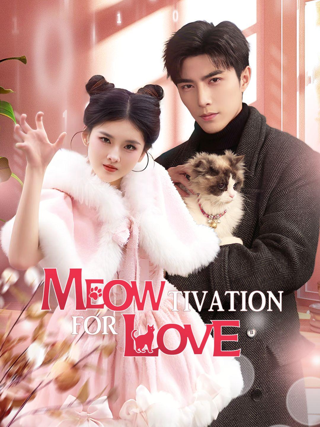 Meow-tivation for Love