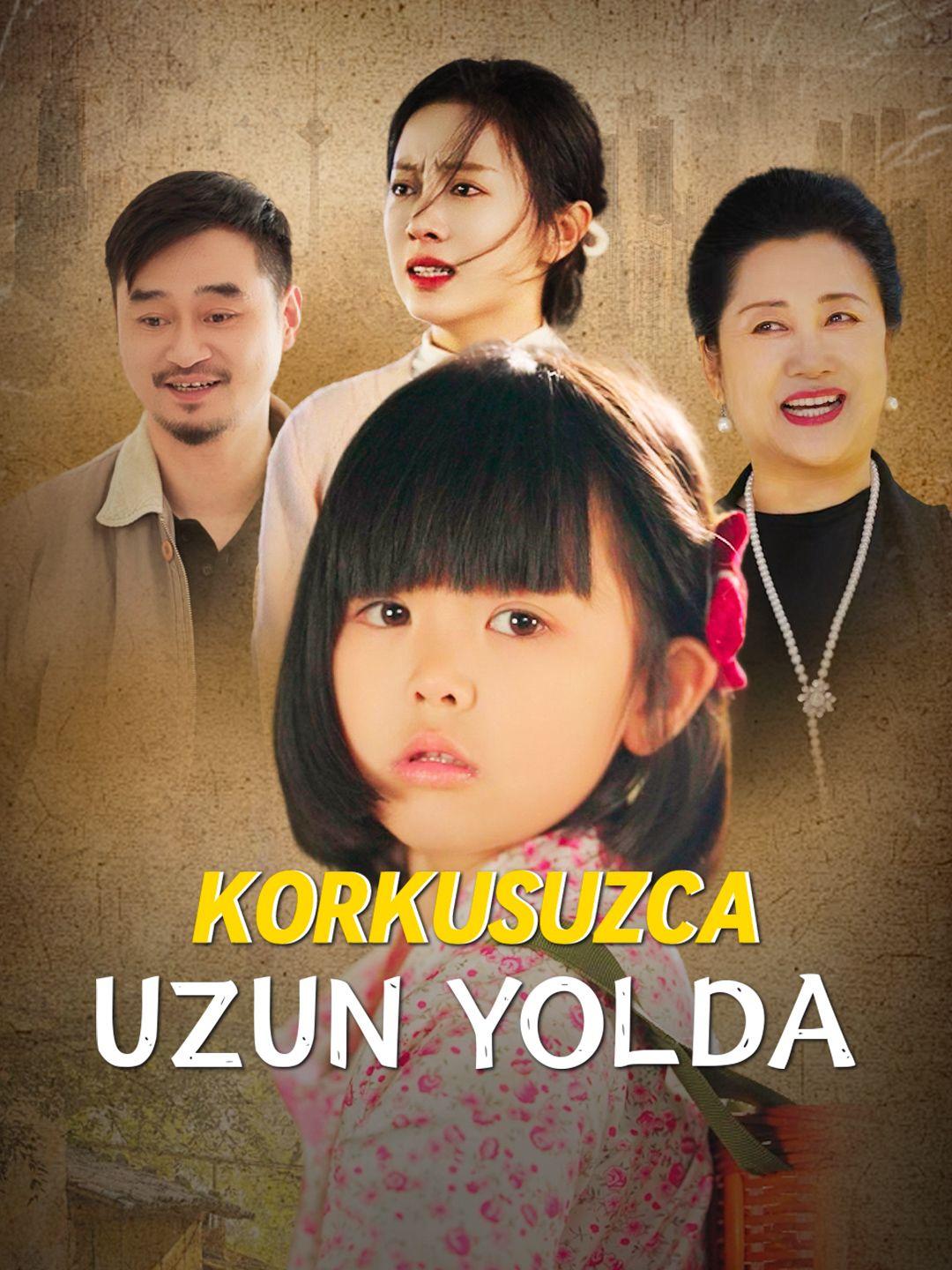 Korkusuzca Uzun Yolda
