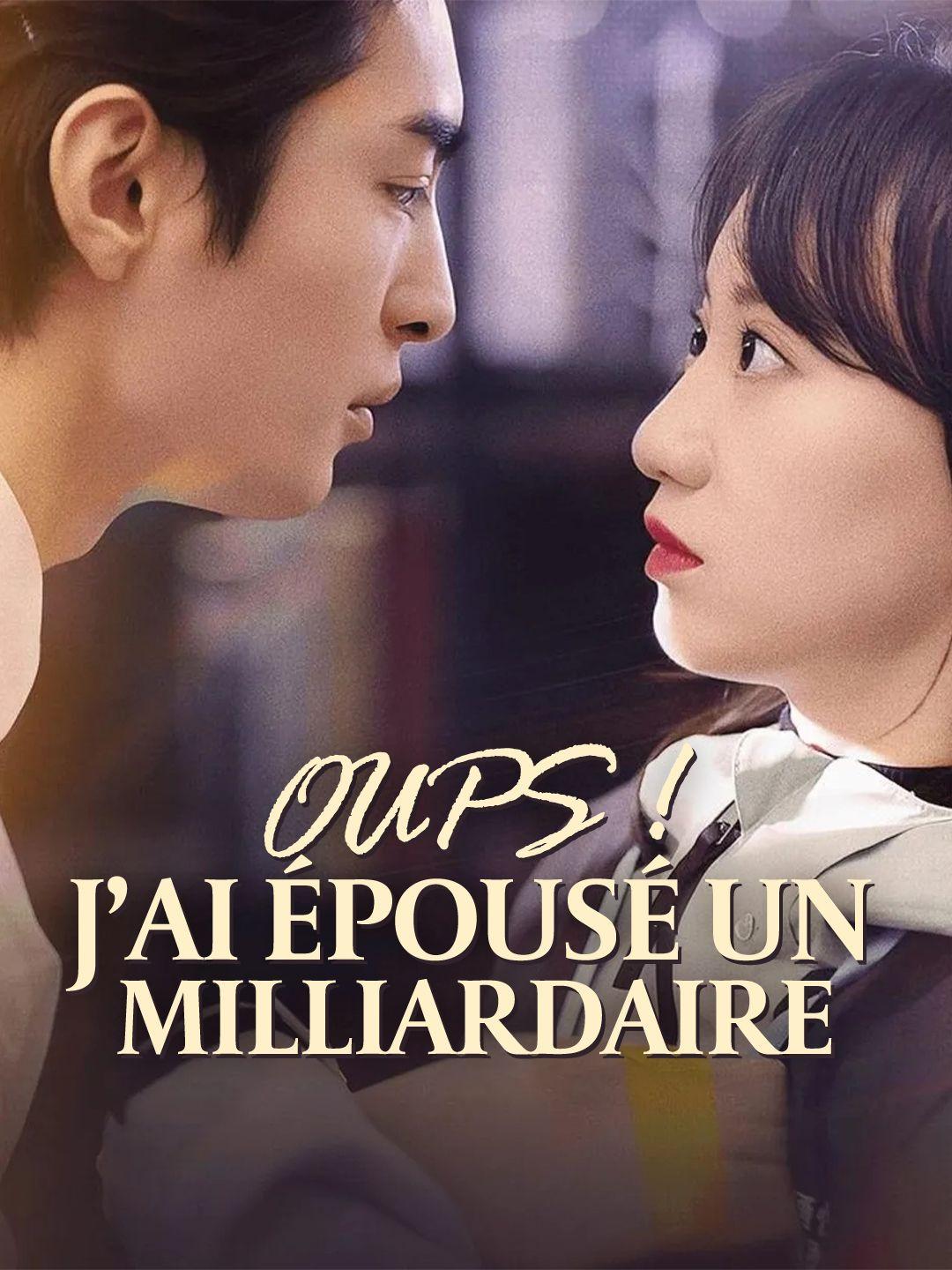 OUPS ! J’AI ÉPOUSÉ UN MILLIARDAIRE.