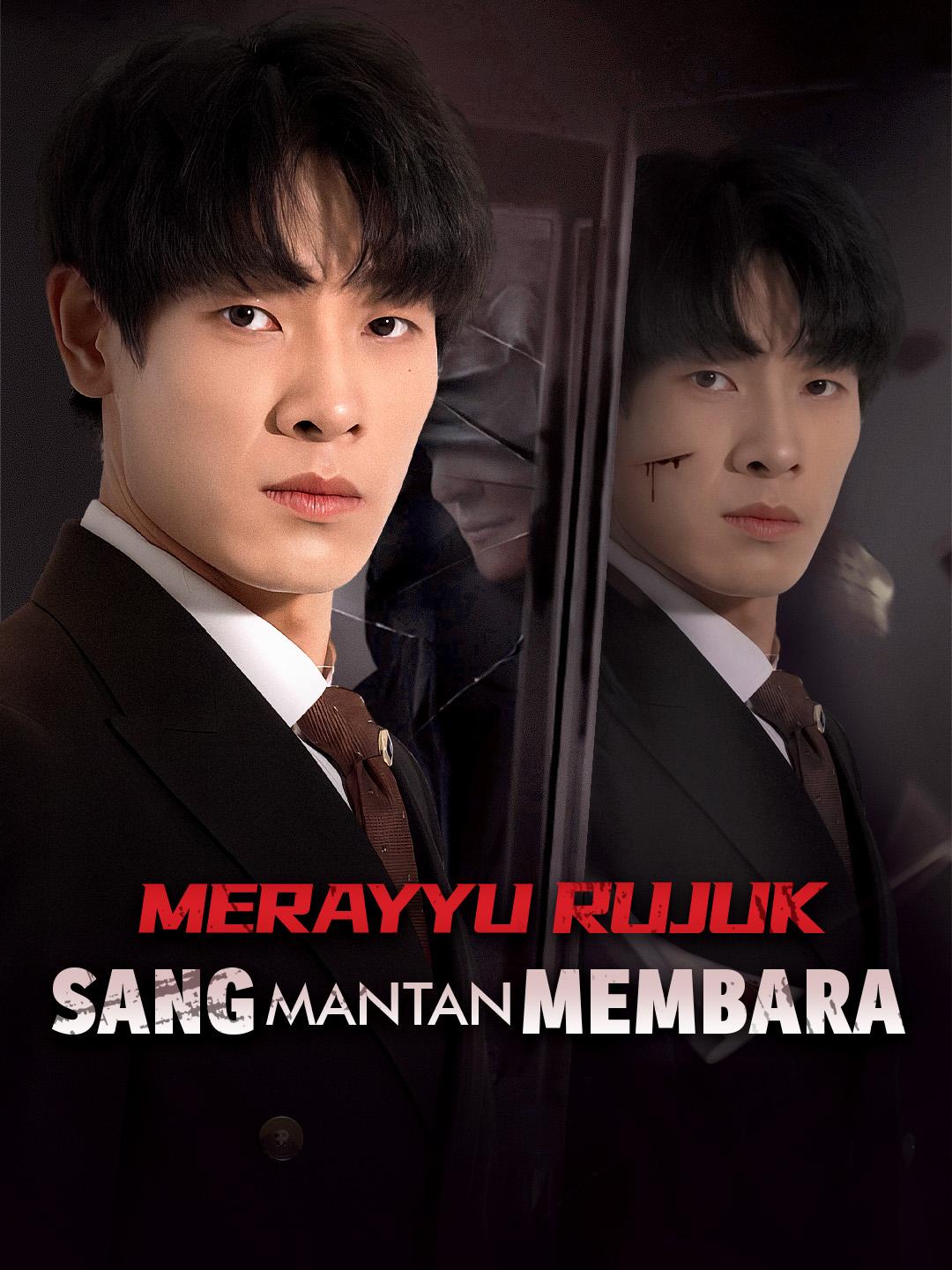 Merayu Rujuk Sang Mantan Membara​​
