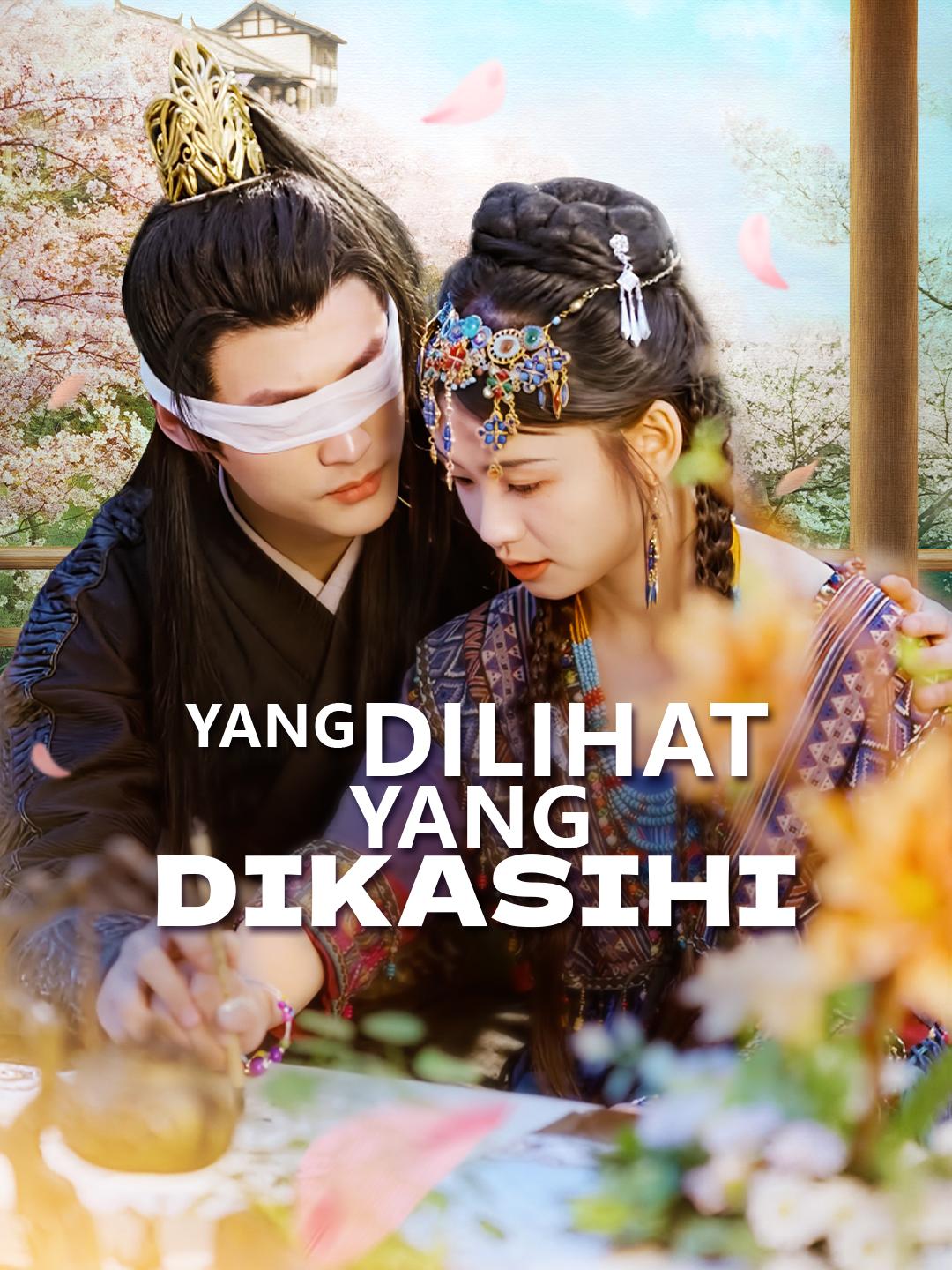 Yang Dilihat, Yang Dikasihi