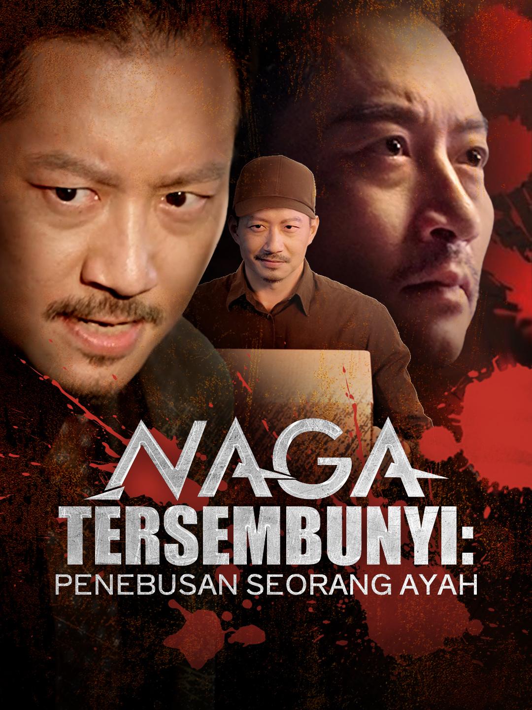 Naga Tersembunyi: Penebusan Seorang Ayah
