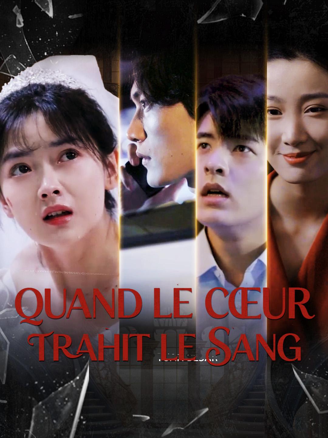 QUAND LE CŒUR TRAHIT LE SANG