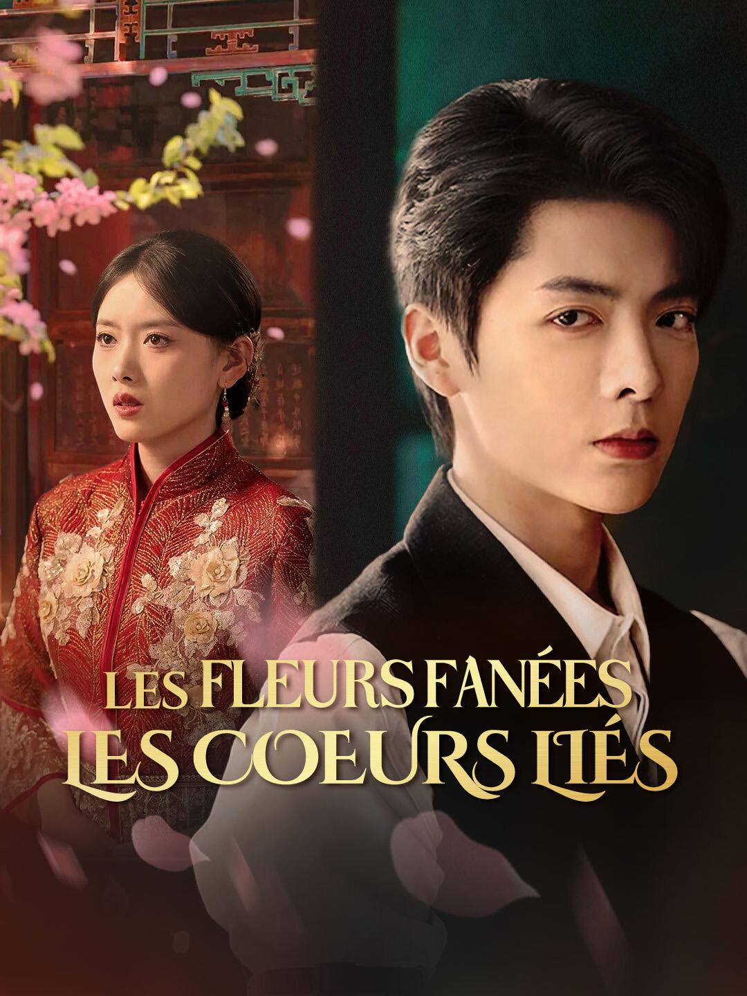 LES FLEURS FANÉES, LES COEURS LIÉS