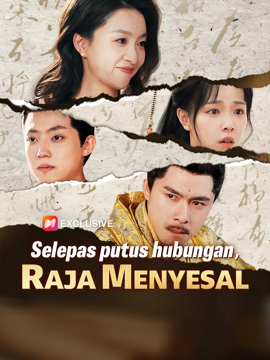 Selepas putus hubungan，raja menyesal