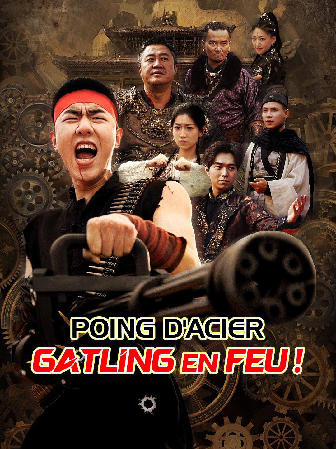 POING D'ACIER, GATLING EN FEU !