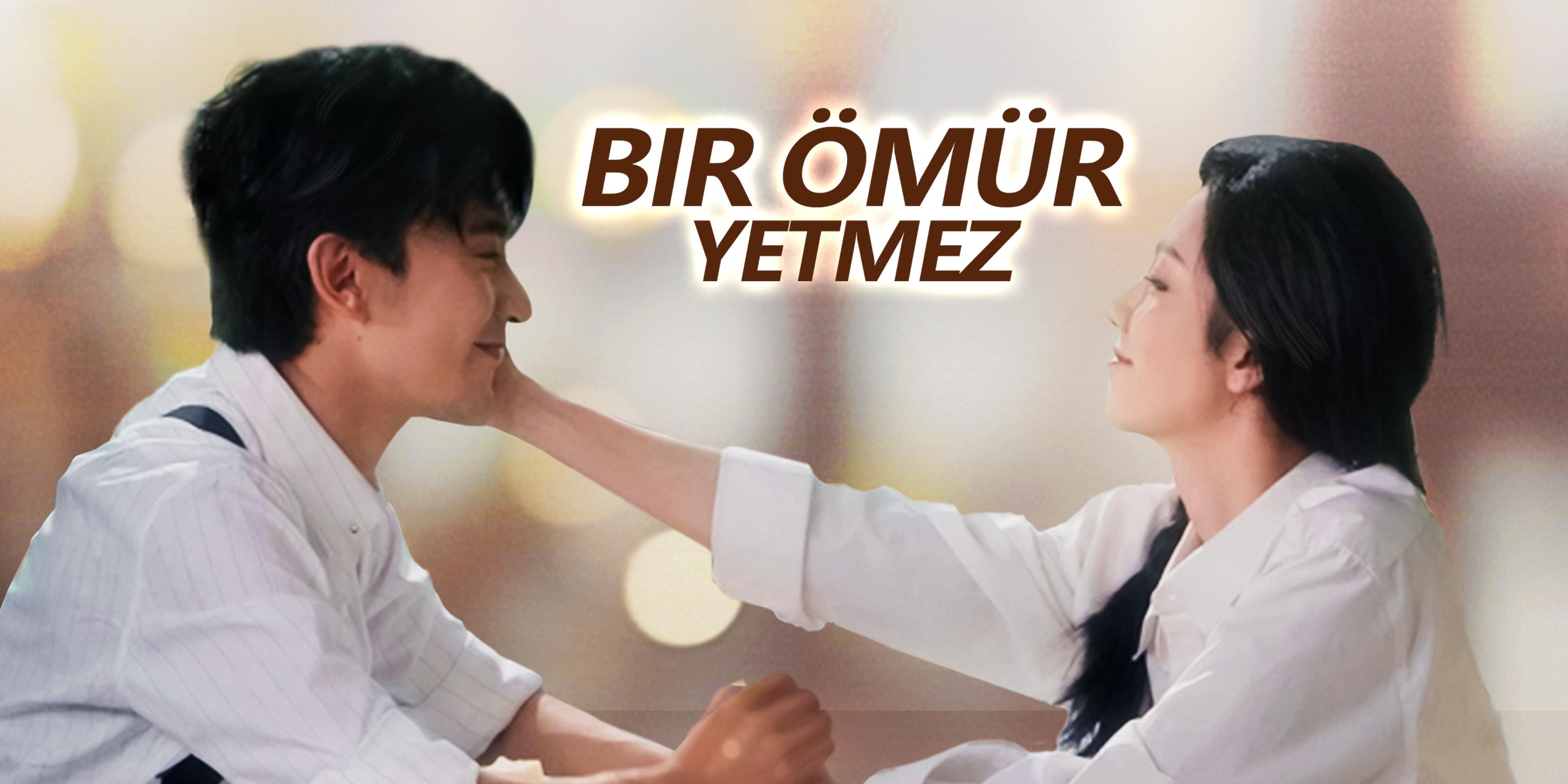 Bir Ömür Yetmez – Tüm Bölümleri Ücretsiz İzle
