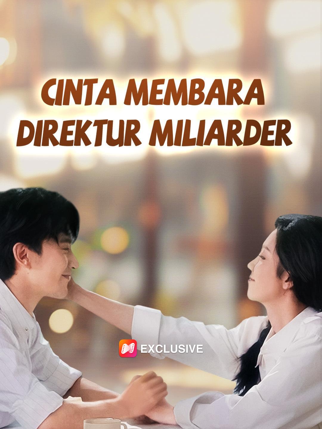 Cinta Membara Direktur Miliarder