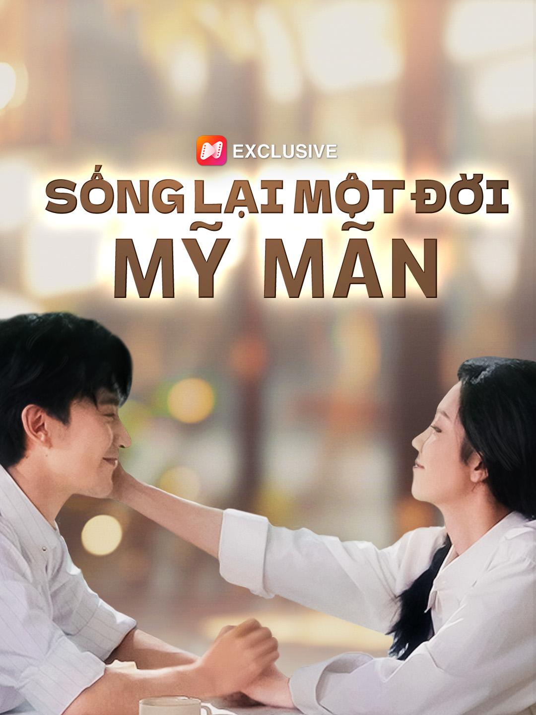Sống lại một đời mỹ mãn 