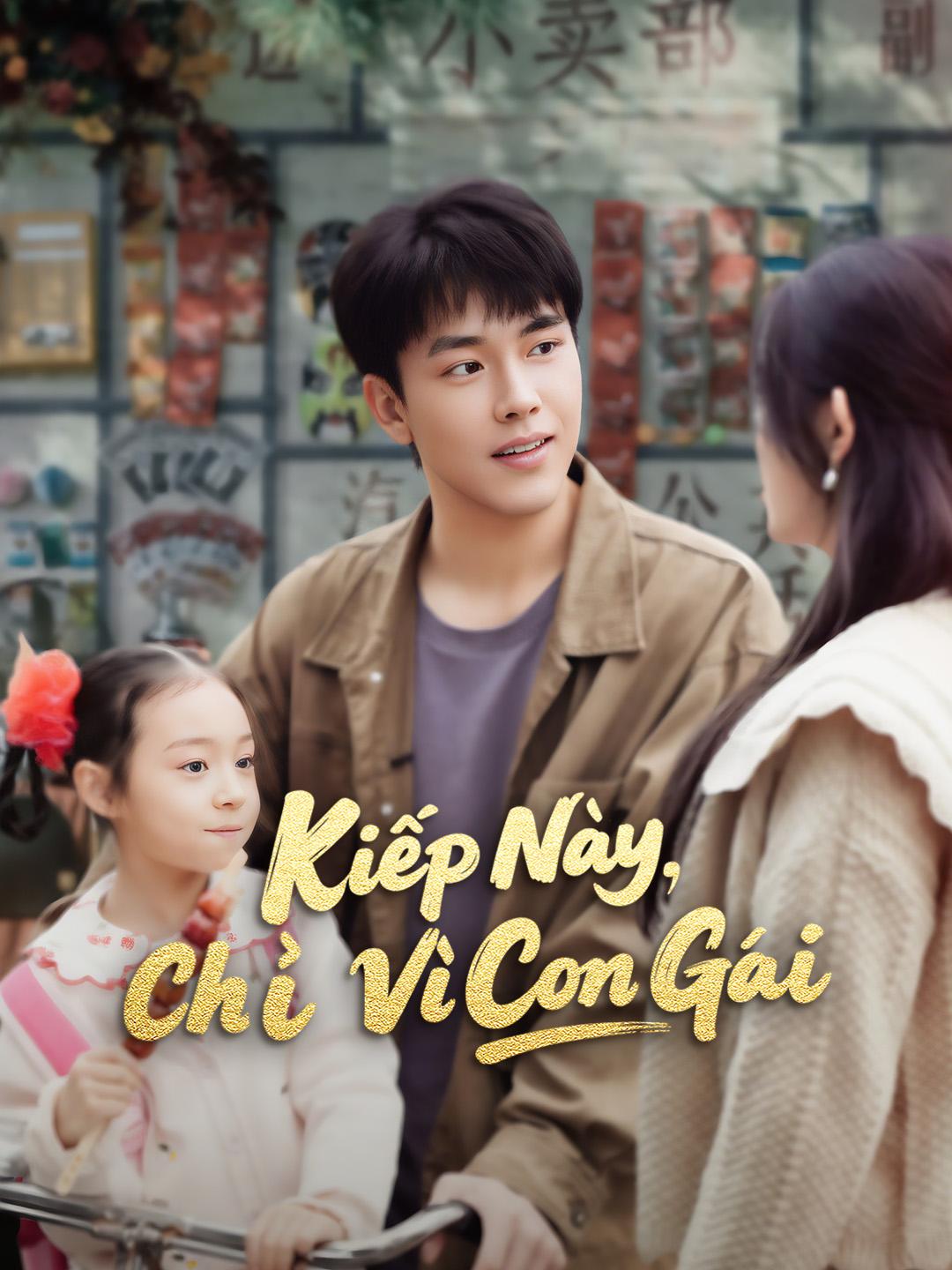Kiếp Này, Chỉ Vì Con Gái