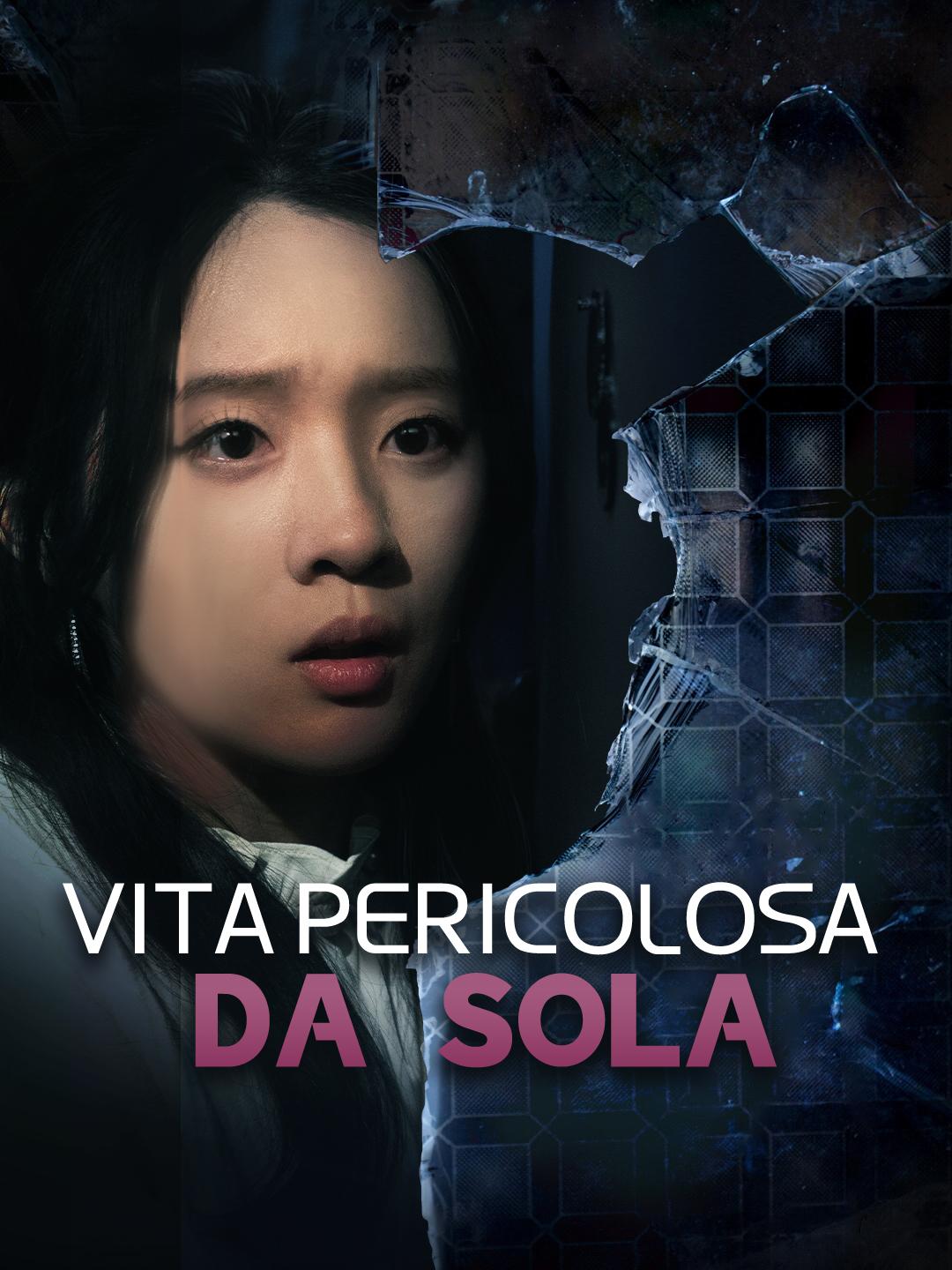 Vita Pericolosa da Sola