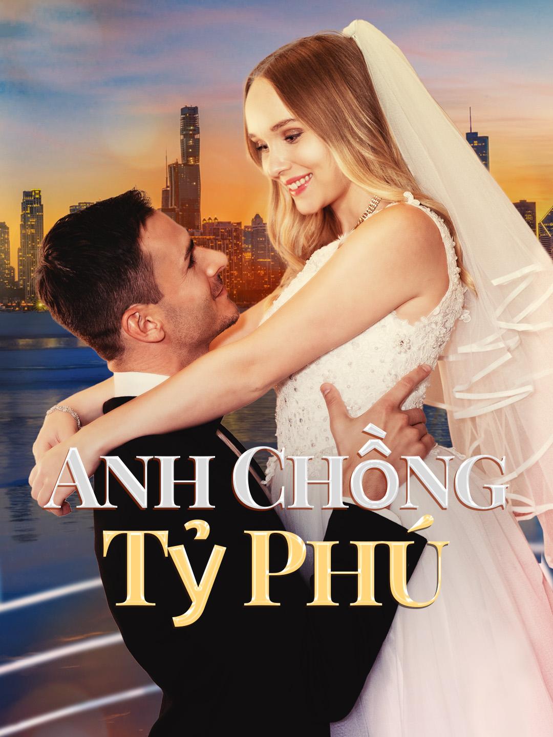 Anh Chồng Tỷ Phú