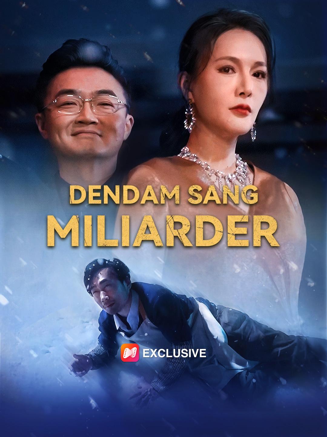 Dendam Sang Miliarder